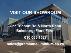 Premium Aluminium Showroom Boksburg